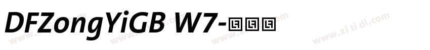 DFZongYiGB W7字体转换